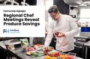 Regional Chef meetings Reveal produce Savings NPC Powered by Foodbuy